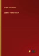 Lebenserinnerungen di Werner Von Siemens edito da Outlook Verlag