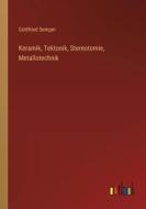 Keramik, Tektonik, Stereotomie, Metallotechnik di Gottfried Semper edito da Outlook Verlag