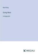 Going West di Basil King edito da Megali Verlag
