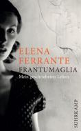 Frantumaglia di Elena Ferrante edito da Suhrkamp Verlag AG