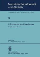 Informatics and Medicine edito da Springer Berlin Heidelberg