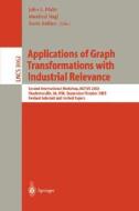 Applications of Graph Transformations with Industrial Relevance di J. L. Pfaltz edito da Springer Berlin Heidelberg