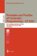 Principles and Practice of Constraint Programming - CP 2002 di P. V. Hentenryck edito da Springer Berlin Heidelberg