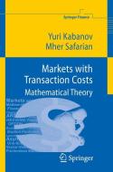 Markets with Transaction Costs di Yuri M. Kabanov, Mher Safarian edito da Springer-Verlag GmbH