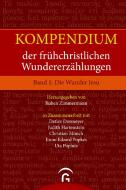 Kompendium der frühchristlichen Wundererzählungen 1: Die Wunder Jesu edito da Guetersloher Verlagshaus