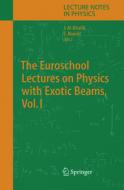The Euroschool Lectures on Physics with Exotic Beams, Vol. I edito da Springer Berlin Heidelberg