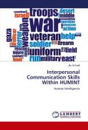 Interpersonal Communication Skills Within HUMINT di Jim Schnell edito da LAP Lambert Academic Publishing