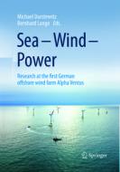 Sea - Wind - Power edito da Springer-verlag Berlin And Heidelberg Gmbh & Co. Kg