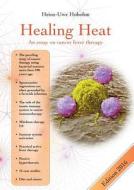 Healing Heat di Heinz-Uwe Hobohm edito da Books On Demand