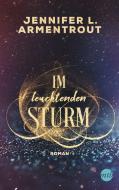 Im leuchtenden Sturm di Jennifer L. Armentrout edito da Mira Taschenbuch Verlag