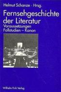 Fernsehgeschichte der Literatur edito da Fink Wilhelm GmbH + Co.KG