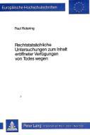 Rotering, P: Rechtstatsächliche Untersuchungen zum Inhalt er di Paul Rotering edito da Lang, Peter GmbH