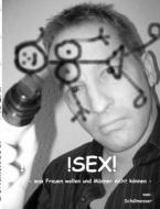 !SEX! di Schälmesser edito da Books on Demand