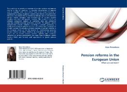 Pension reforms in the European Union di Hana Peroutkova edito da LAP Lambert Acad. Publ.