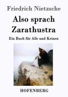 Also sprach Zarathustra di Friedrich Nietzsche edito da Hofenberg