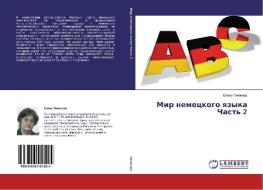 Mir nemeckogo yazyka Chast' 2 di Elena Tinyakova edito da LAP Lambert Academic Publishing