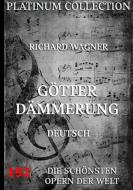 Götterdämmerung di Richard Wagner edito da Jazzybee Verlag