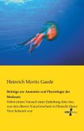 Beiträge zur Anatomie und Physiologie der Medusen di Heinrich Moritz Gaede edito da Vero Verlag