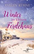 Winter im kleinen Fördehaus di Evelyn Kühne edito da Zeilenfluss
