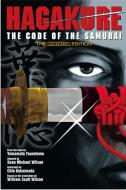 Hagakure: Code Of The Samurai (the Manga Edition) di Tsunetomo Yamamoto edito da Kodansha America, Inc