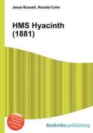 Hms Hyacinth (1881) edito da Book On Demand Ltd.