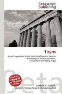 Tiryns di Lambert M. Surhone, Miriam T. Timpledon, Susan F. Marseken edito da Betascript Publishing