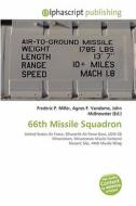 66th Missile Squadron edito da Betascript Publishing
