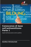 Conoscenze di base sull'antisemitismo Parte 1 di Günther Dichatschek edito da KS Omniscriptum Publishing