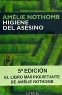 Higiene del asesino di Amélie Nothomb edito da Circe Ediciones, S.L.U.