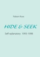 Hide & seek di Robert Rose edito da Books on Demand