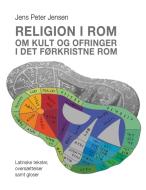 Religion I ROM - Om Kult Og Ofringer I Det Forkristne ROM di Jens Peter Jensen edito da BOOKS ON DEMAND