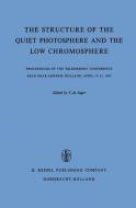 The Structure of the Quiet Photosphere and the Low Chromosphere edito da Springer Netherlands