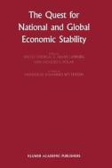 The Quest for National and Global Economic Stability edito da Springer Netherlands