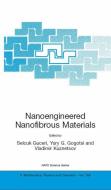 Nanoengineered Nanofibrous Materials edito da Springer Netherlands