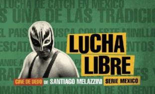Lucha Libre: Cine de Dedo de Santiago Melazzini di Santiago Melazzini edito da La Marca Editora