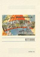 Vintage Lined Notebook Greetings from Bentonville edito da Found Image Press Inc.