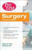 Surgery PreTest Self-Assessment and Review, Thirteenth Edition di Lillian Kao edito da McGraw-Hill Education