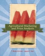 Agricultural Marketing and Price Analysis di F. Bailey Norwood, Jayson L. Lusk edito da Prentice Hall