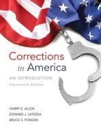Corrections in America di Harry E. Allen, Edward J. Latessa, Bruce S. Ponder edito da Pearson Education (US)