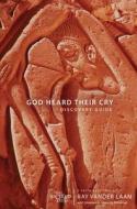 God Heard Their Cry di Ray Vander Laan edito da Zondervan