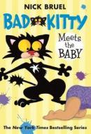 Bad Kitty Meets the Baby di Nick Bruel edito da SQUARE FISH