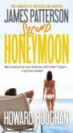 Second Honeymoon di James Patterson, Howard Roughan edito da LITTLE BROWN & CO