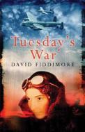 Tuesday's War di David Fiddimore edito da Pan Books