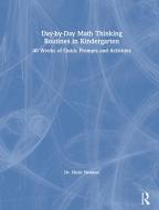 Day-by-day Math Thinking Routines In Kindergarten di Nicki Newton edito da Taylor & Francis Ltd