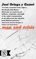Man and Crisis di Jose Ortega y Gasset edito da WW Norton & Co