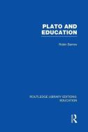 Plato and Education di Robin (Simon Fraser University Barrow edito da Taylor & Francis Ltd