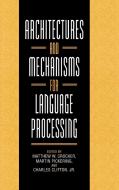 Architectures and Mechanisms for Language             Processing edito da Cambridge University Press