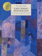 The Faber Music Easy Piano Anthology edito da Faber Music Ltd