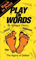 Play on Words di Andrew Hertz edito da iUniverse