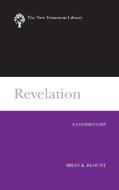 Revelation (NTL) di Brian K. Blount edito da Westminster John Knox Press
